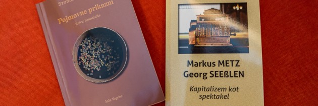 Kapitalizem kot spektakel –  Markus Metz, Georg Seesslen Pojmovne prikazni – Jože Vogrinc