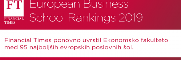 Financial Times ponovno uvrstil Ekonomsko fakulteto med 95 najboljših evropskih poslovnih šol