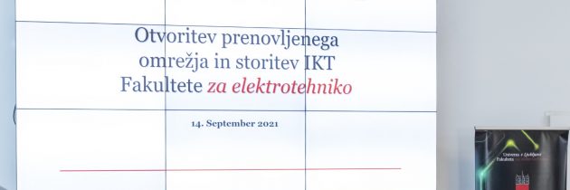 Fakulteta za elektrotehniko z enim najsodobnejših sistemov IKT v Sloveniji in regiji