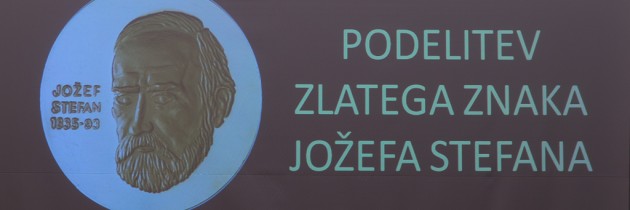 Podelitev nagrade Zlati Znak Jožefa Stefana