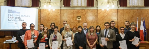 Prebojne ideje, ki lahko spremenijo svet Falling walls lab 2015 Ljubljana