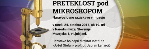 Razstava Preteklost pod mikroskopom