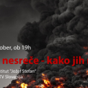 dr. Marko Gerbec: Industirjske nesreče – kako jih razumeti?
