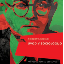 Pogovor o Adornovem Uvodu v sociologijo