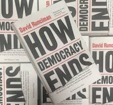 David Runciman: “How democracy ends”,