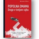 “Popolna omama”, Droge v tretjem raju