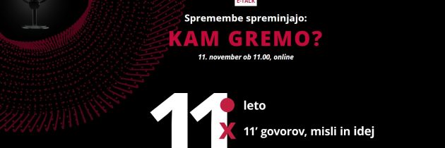 Spremembe spreminjajo: KAM GREMO?