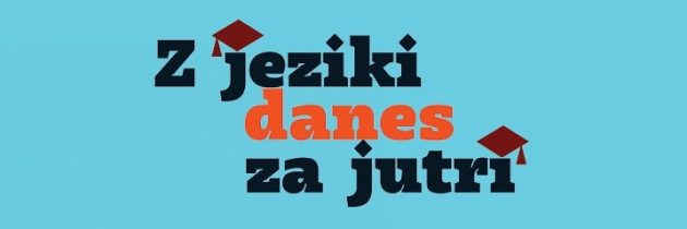 Z jeziki danes za jutri