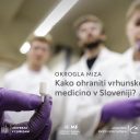 Kako ohraniti vrhunsko medicino v Sloveniji?